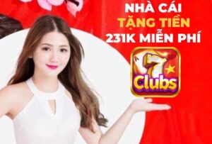 nhà cái 7clubs tặng 231k
